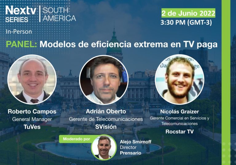 Rocstar presente en el panel “Modelos de eficiencia extrema en TV paga” en Nextv Series South America 2022